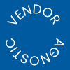 Vendor Agnostic